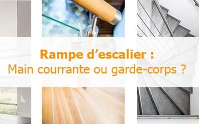 Rampe d’escalier : le guide d’achat